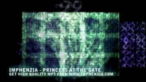 Imphenzia - Princess At The Gate [Full Track]