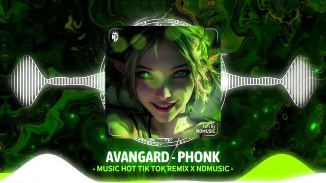 AVANGARD-PHONK (Nhak Remix Hot Tik Tok)