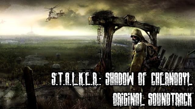 S.T.A.L.K.E.R_ Shadow of Chernobyl - Original Soundtrack