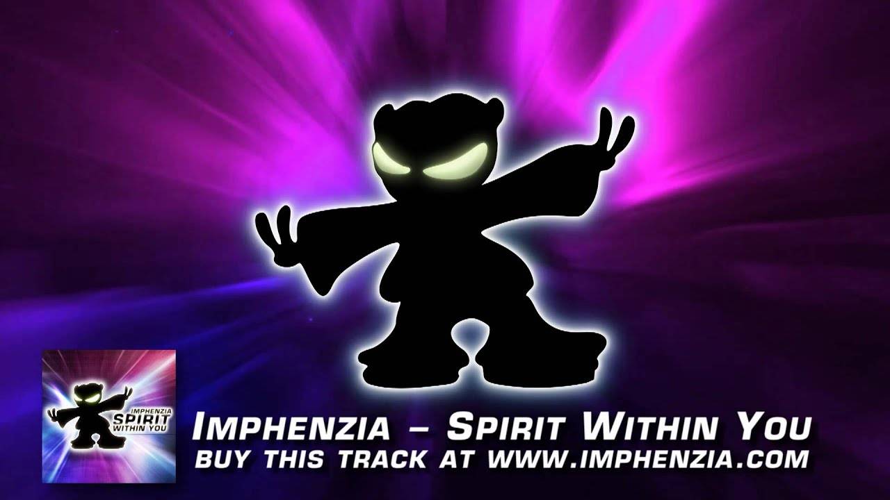 Imphenzia - Spirit Within You [Full Track]