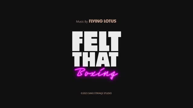 Felt That: Boxing - трейлер
