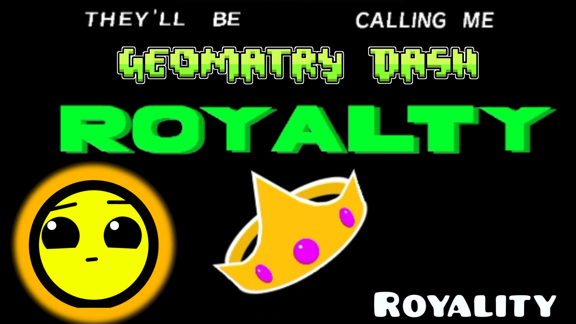 ну даже не знаю-Royalty (без монет) (Geometry Dash)