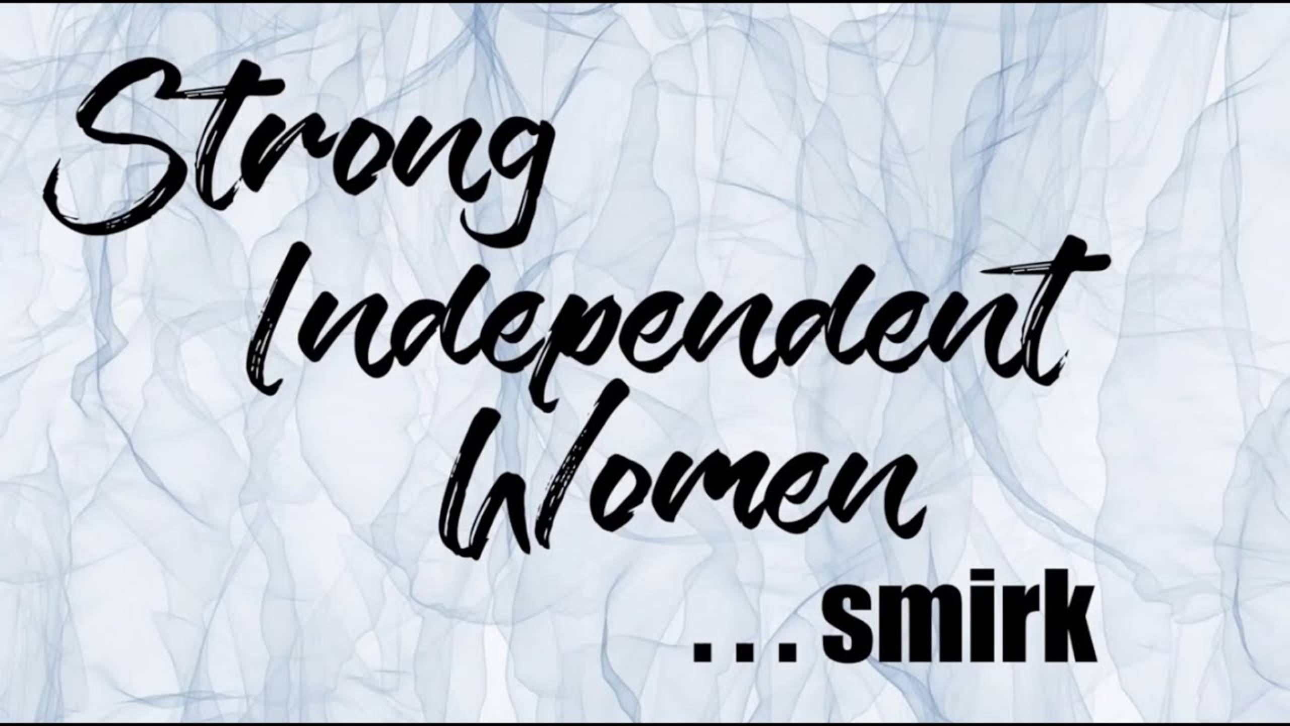 Strong Independent Women | CRP