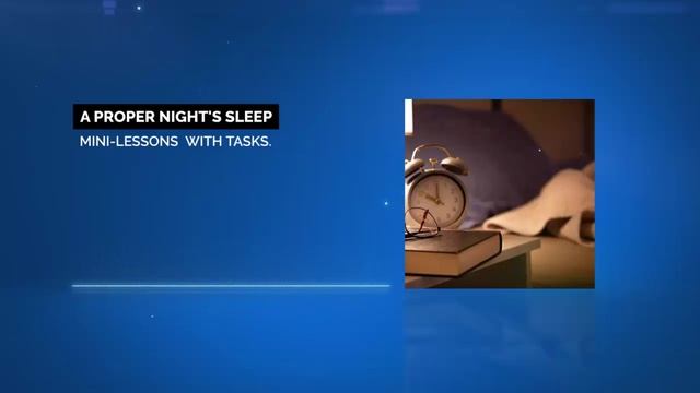 PROPER NIGHT'S SLEEP