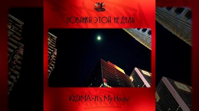 KIZIMA - It's My House