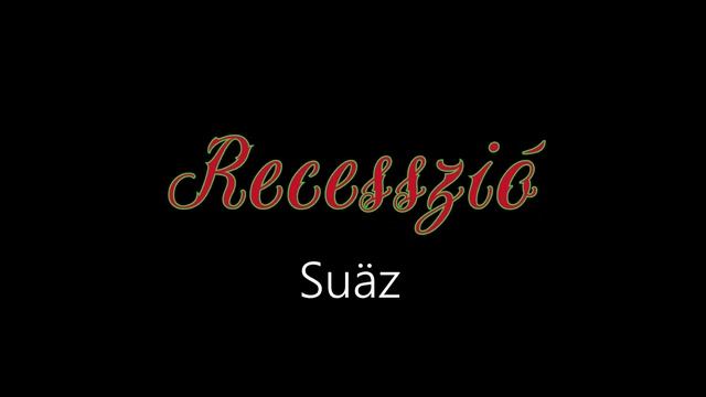 Recesszió ¦ Suäz (officiäl audió)