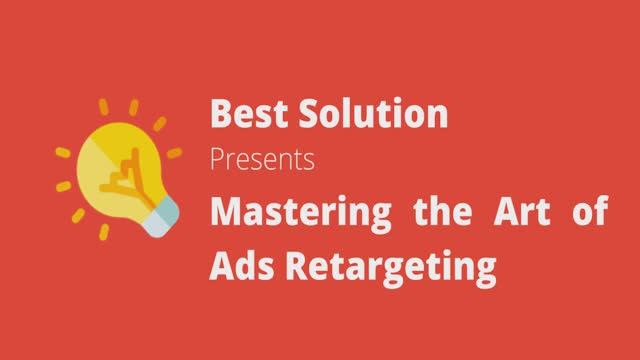 Mastering the Art of Ads Retargeting | Ads Retargeting in 2023
