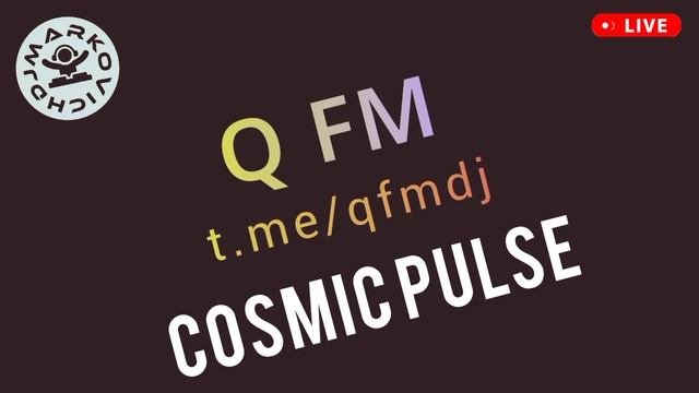 Space Radio	Q FM - DJ Q SYNTHWAVE set - Cosmic Pulse - космическая музыка - космическое радио 80х