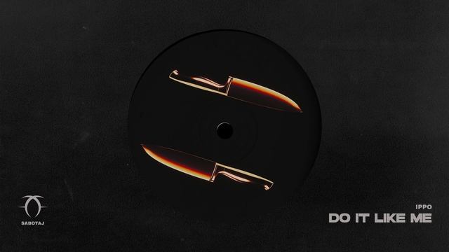 Ippo - Do It Like Me