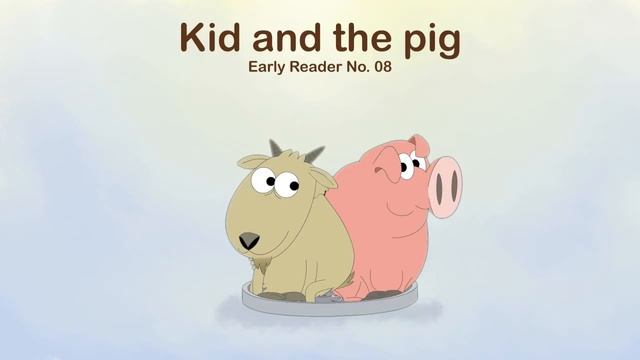 8Kid and the Pig - Book 8 of the Fantastic Phonics Early Reading Series