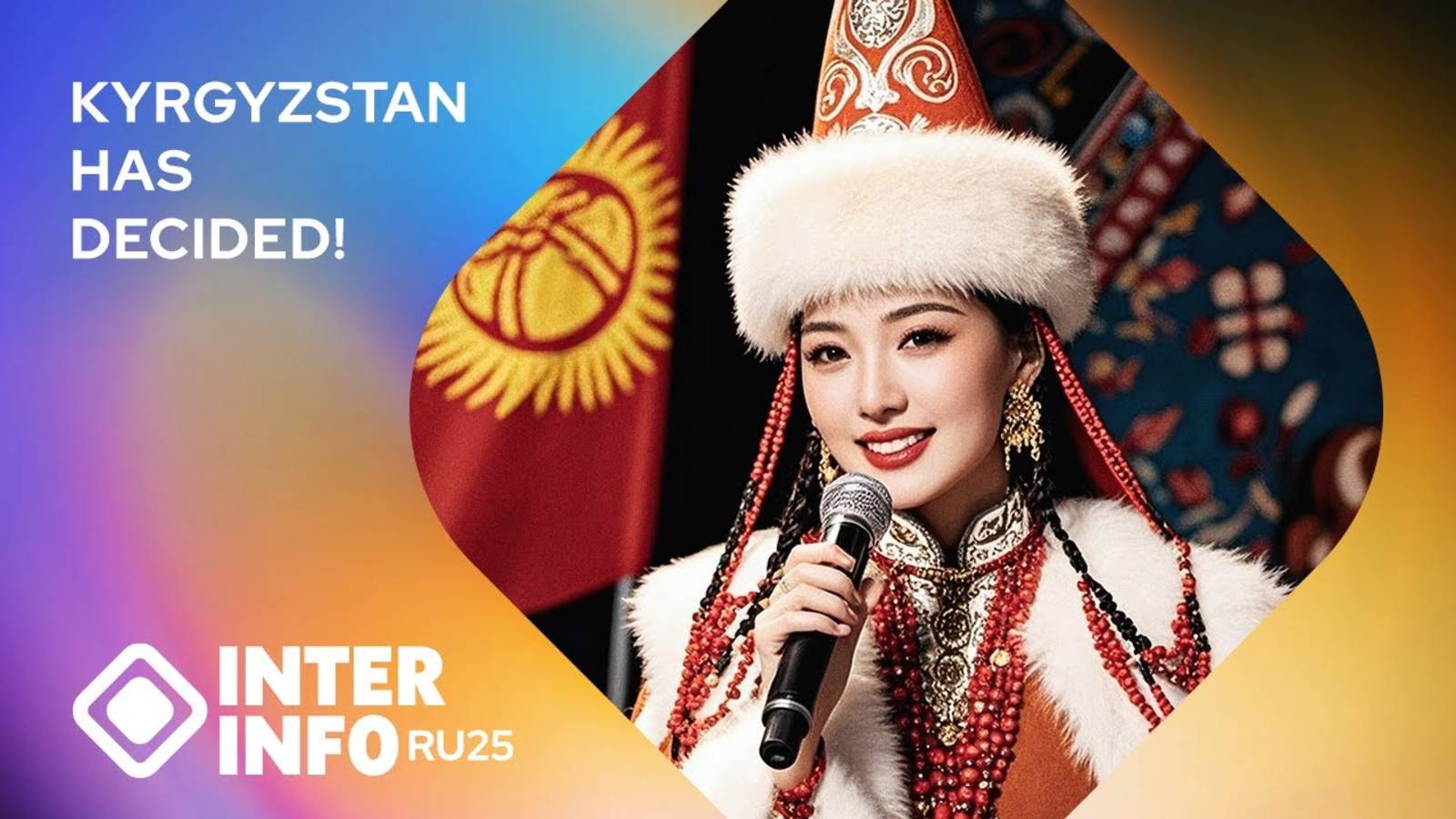 Breaking： Kyrgyzstan's Bold Choice for Intervision 2025