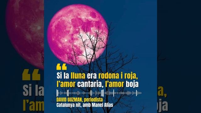 En la setmana de la lluna de maduixa, el