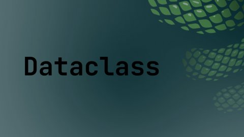 Dataclass работает за нас