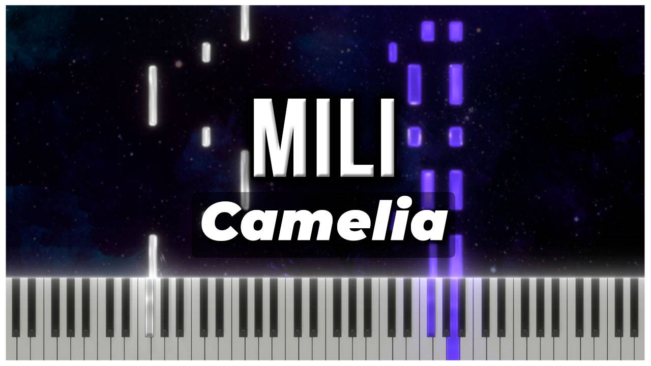 Camelia (Mili) 【 КАВЕР НА ПИАНИНО 】