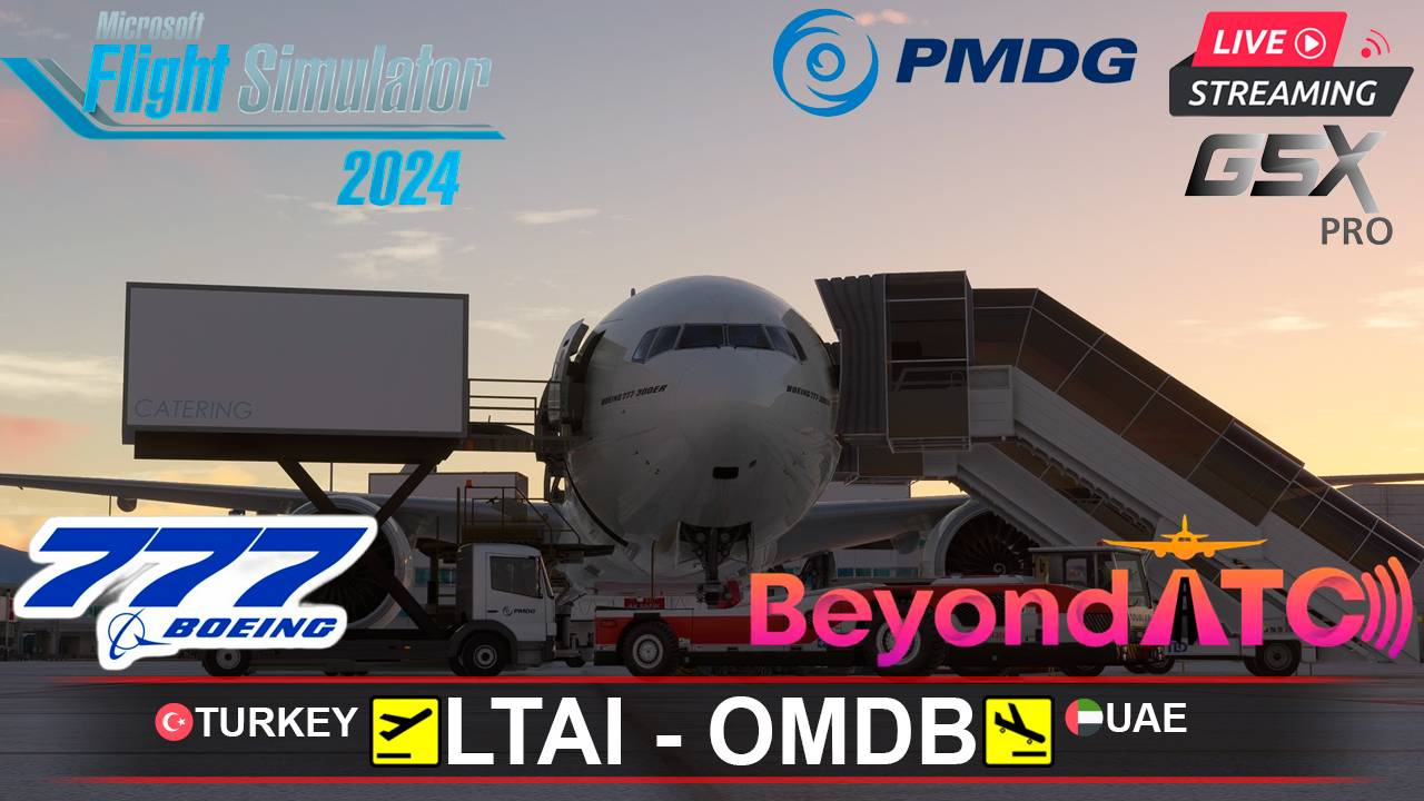 ✈️ АНТАЛЬЯ - ДУБАЙ | MSFS2024 | PMDG BOEING 777-300ER | BeyondATC | GSXpro