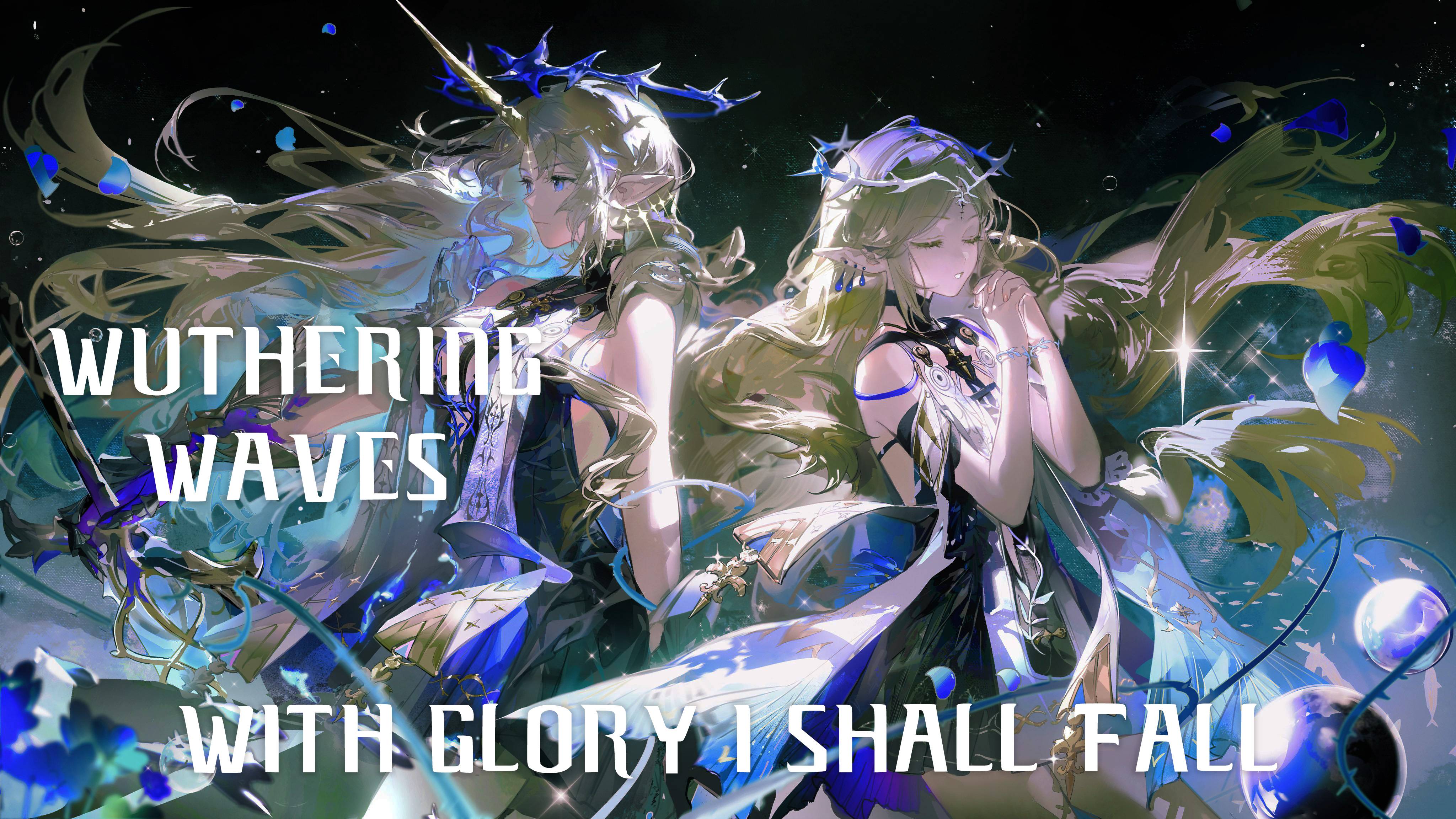 Wuthering Waves | With Glory I Shall Fall | Перевод на русский
