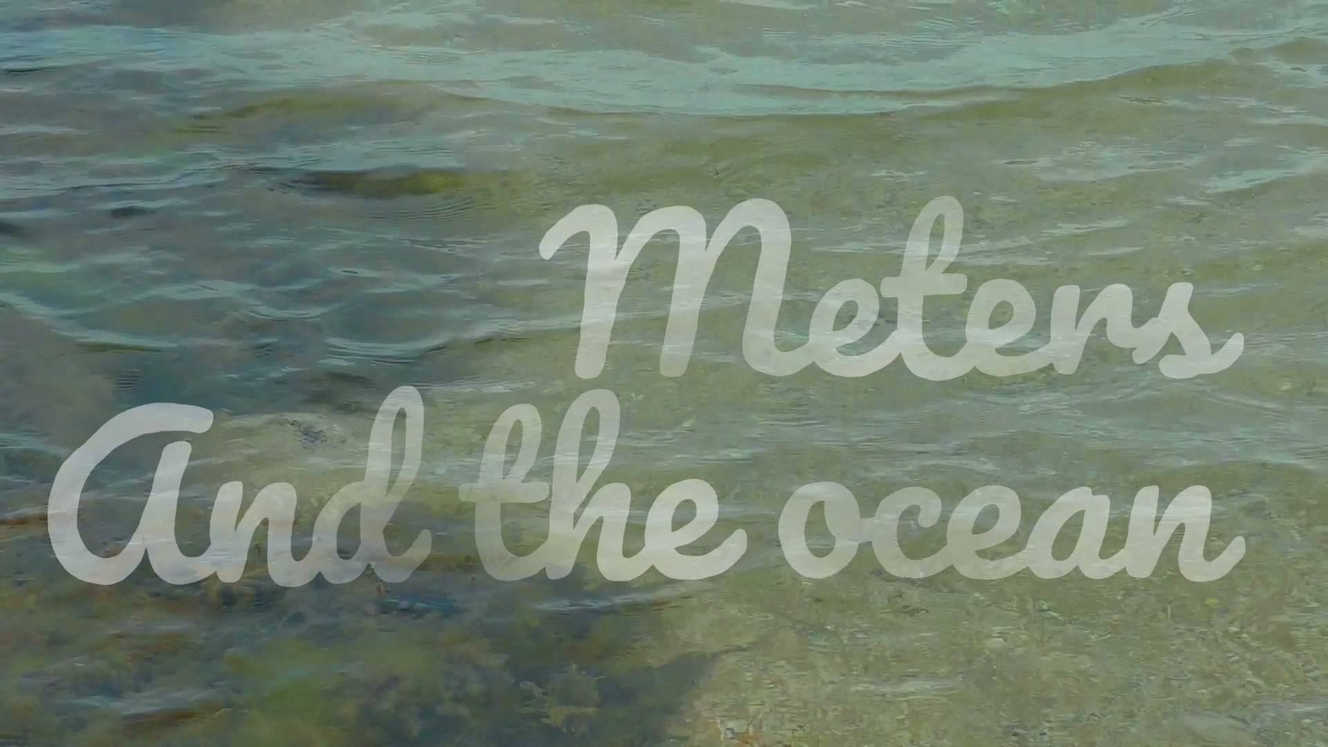 Meters and the ocean