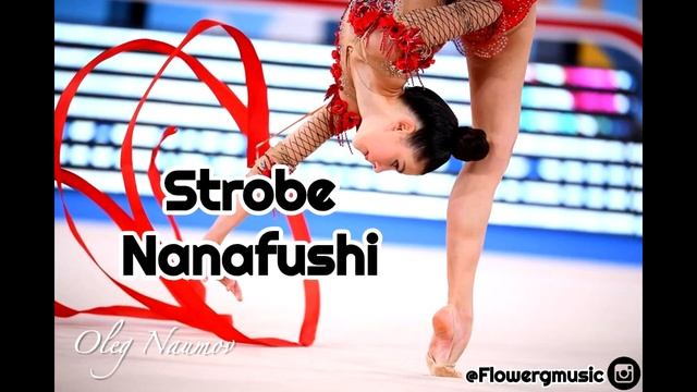 305 Художественная гимнастика под музыку Strobe Nanafushi