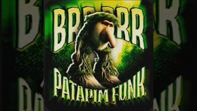 BRR BRR PATAPIM FUNK