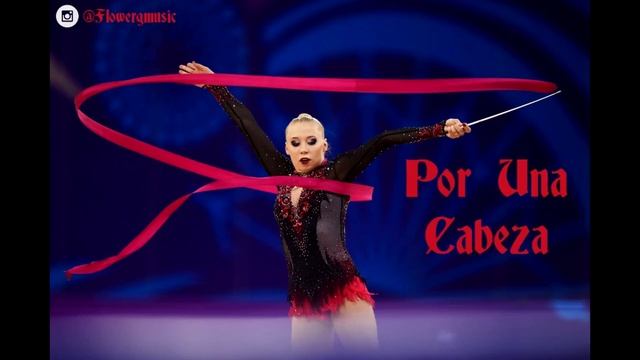 284 ｜ Музыкальная художественная гимнастика под музыку Por Una Cabeza