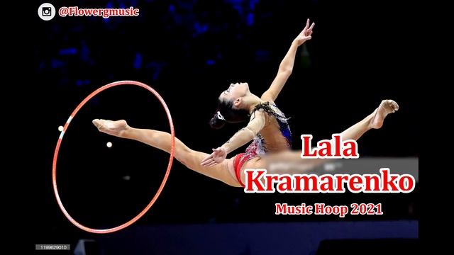 Лала Крамаренко - художественная гимнастика 2021 (Точный монтаж)