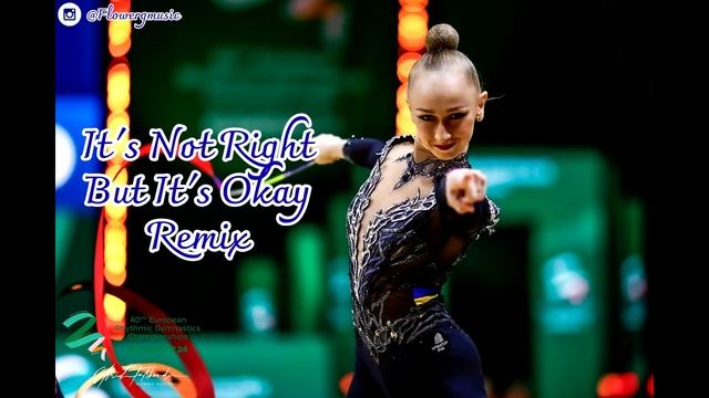 376 ｜ Ритмическая гимнастика под музыку Its Not Right But Its Okay Remix