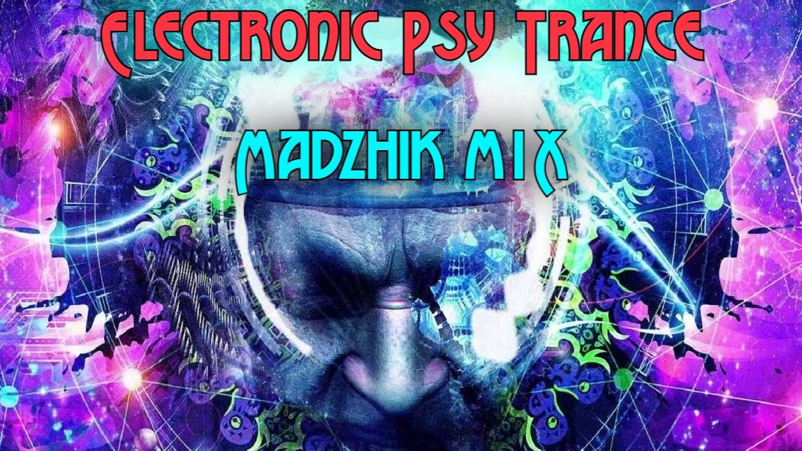 Electronic Psy Trance
