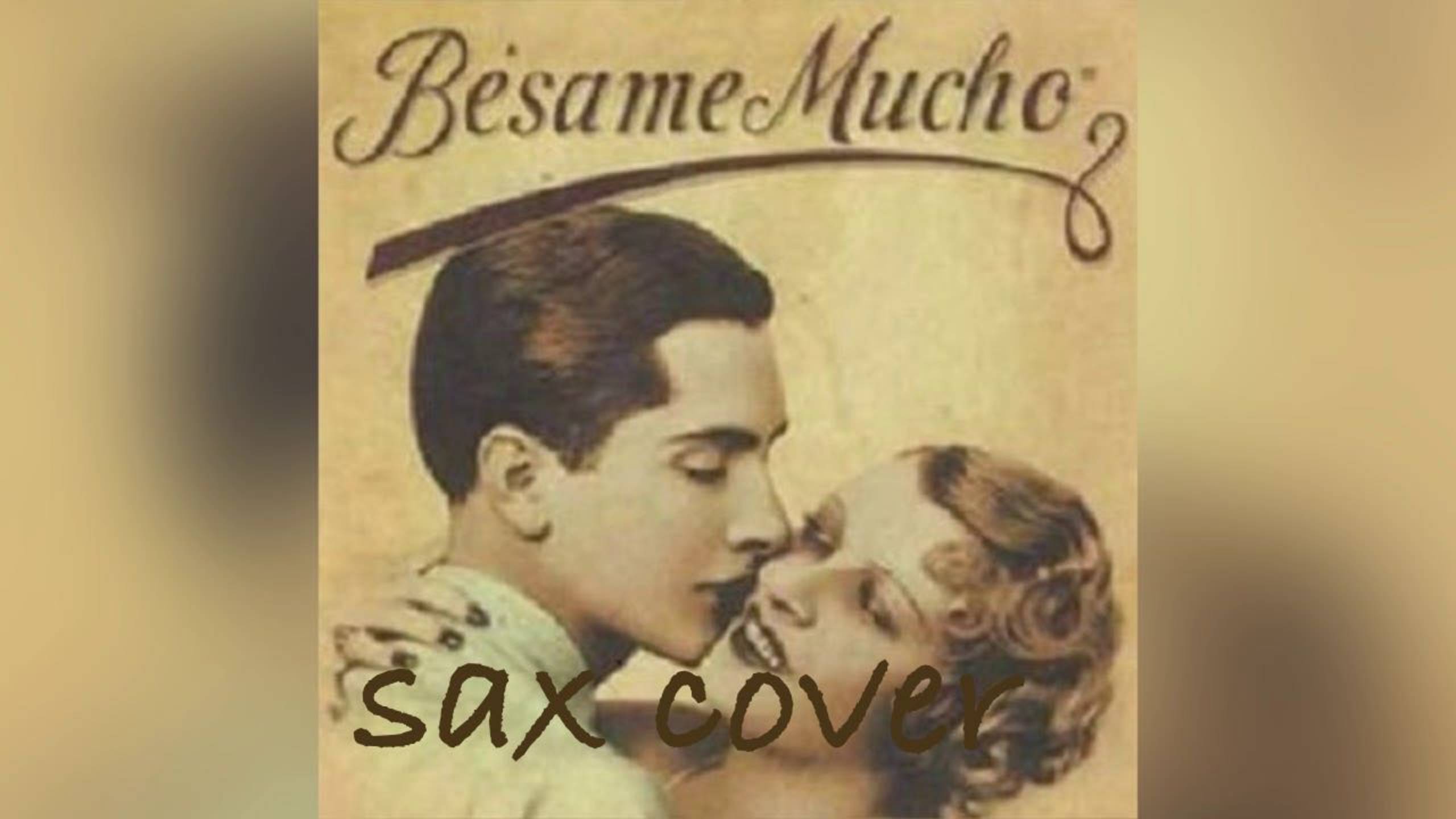 🎷 Besame Mucho (sax cover)