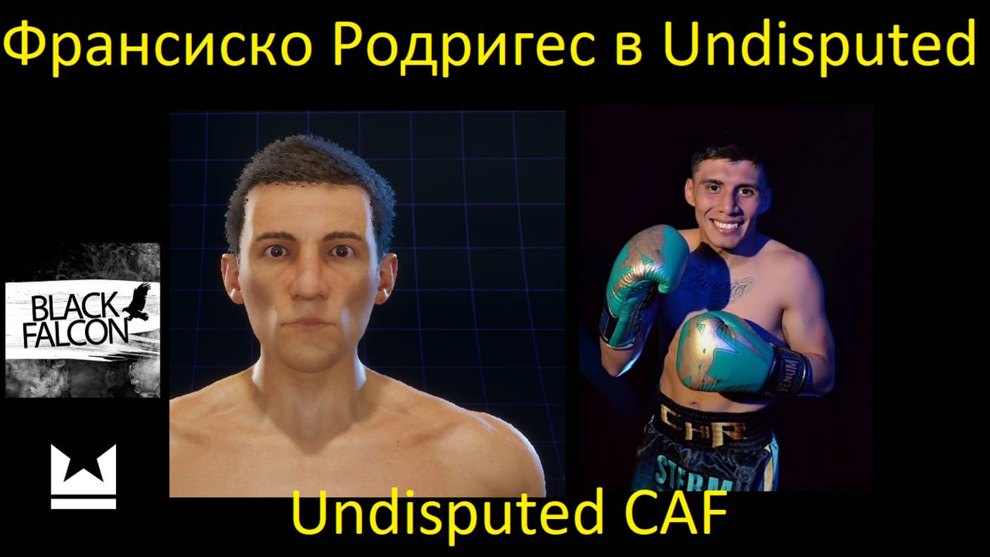 Как создать Франсиско Родригеса в Undisputed