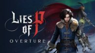 Lies of P DLC Overture.