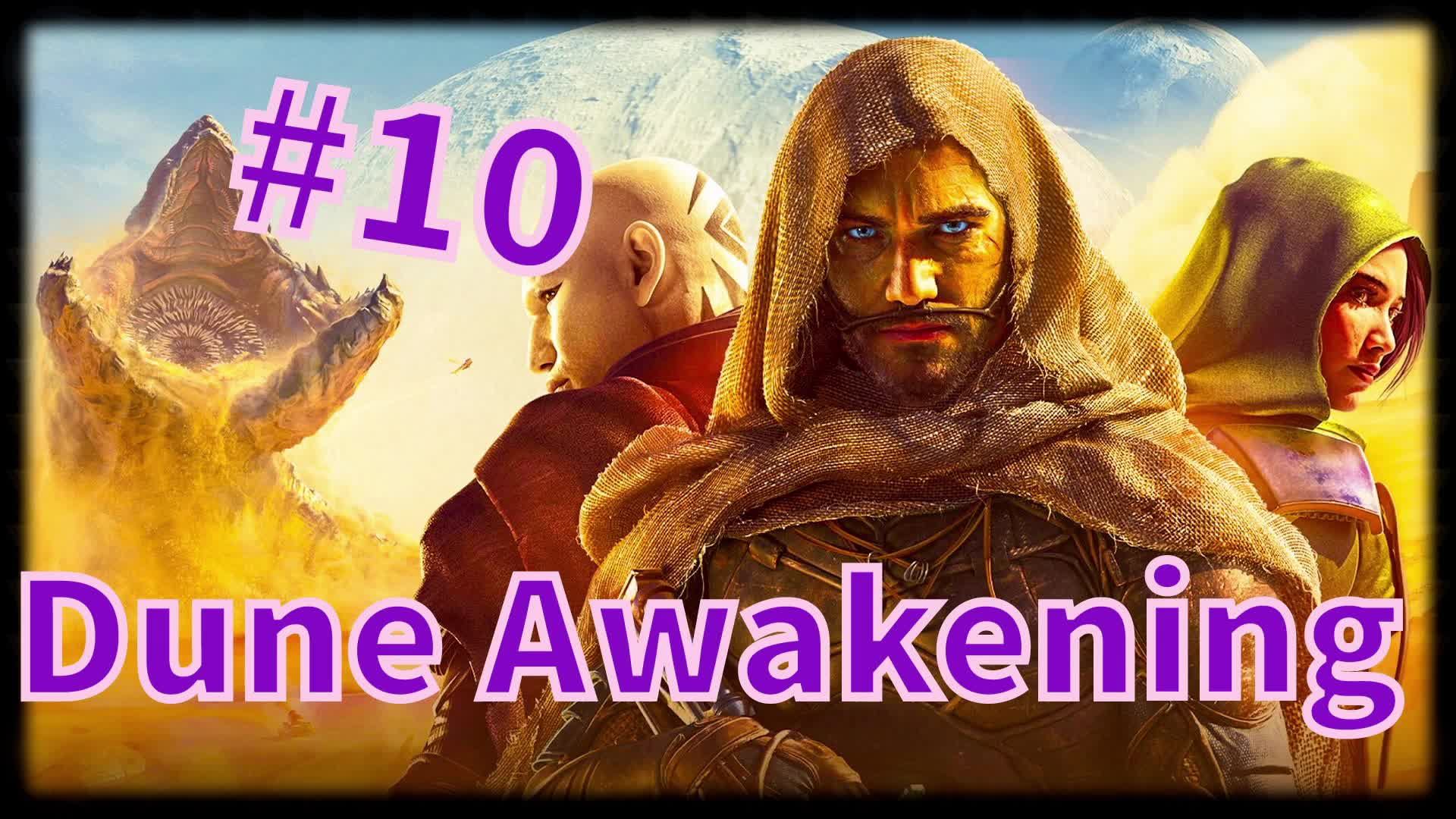 Dune: Awakening #10