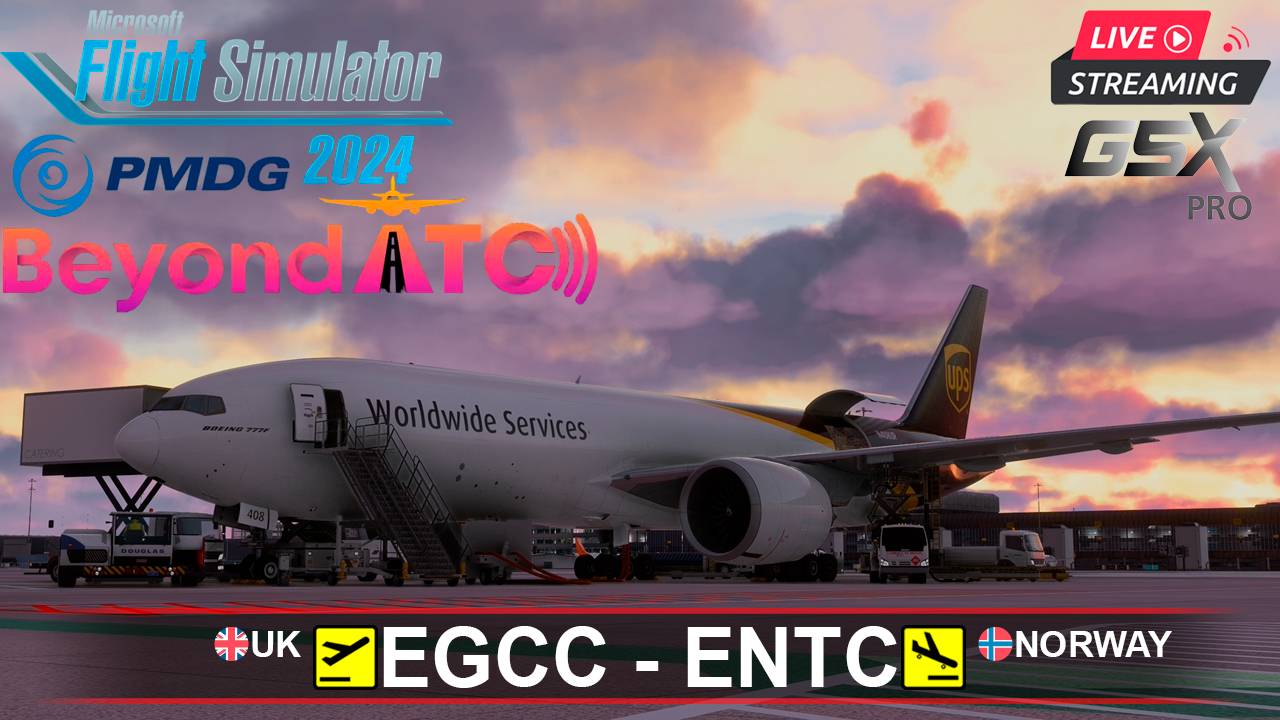 ✈️ МАНЧЕНСТЕР (АНГЛИЯ) - ТРОМСЁ (НОРВЕГИЯ) | MSFS2024 | PMDG BOEING 777F | BeyondATC | GSXpro