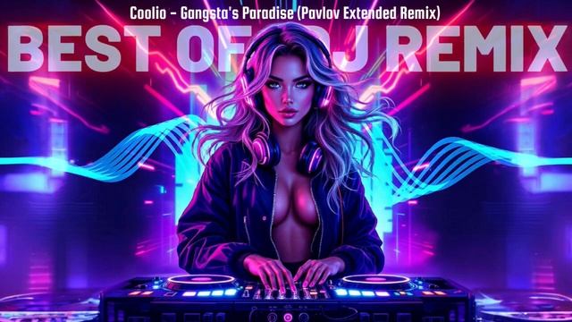 Coolio - Gangsta's Paradise (Pavlov Extended Remix)