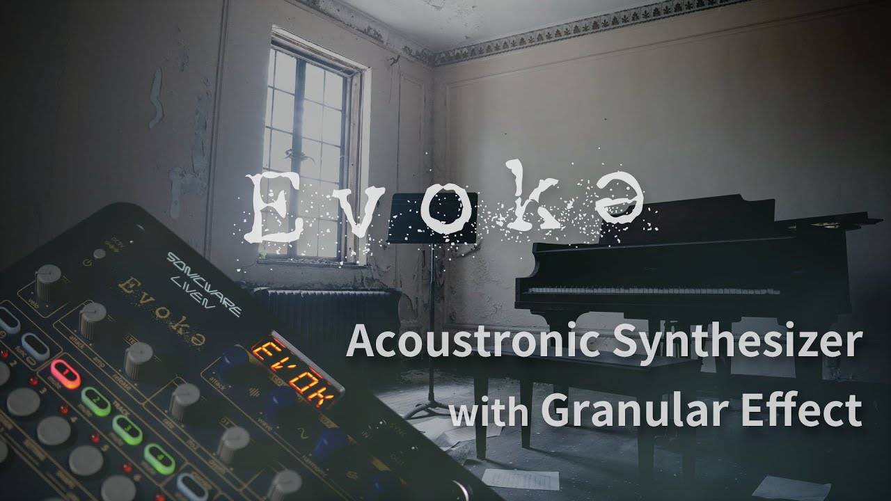 Sonicware Liven Evoke: Acoustronic Synthesizer with Granular Effect