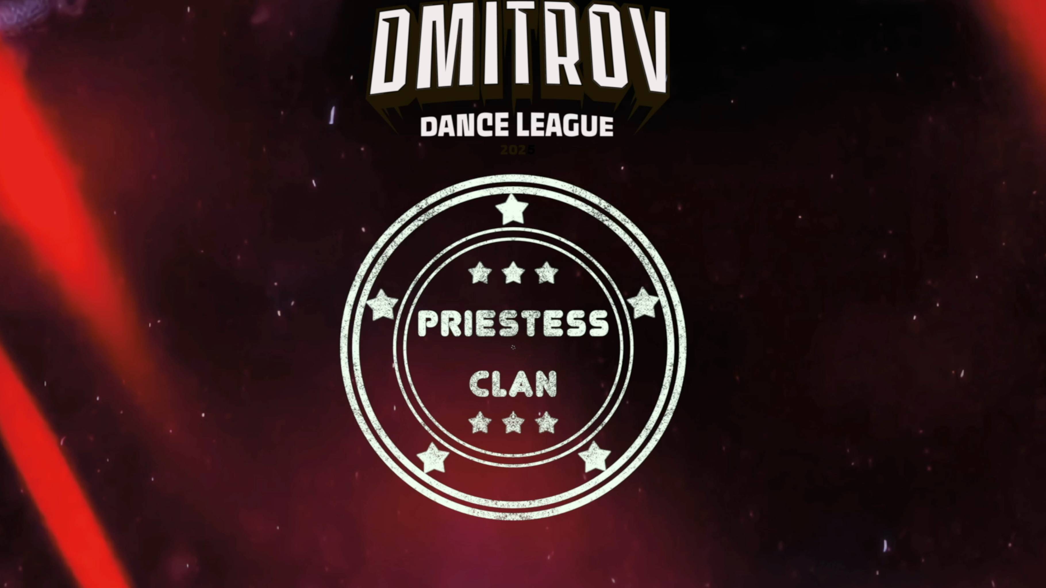 40 Priestess clan|Дмитров| Dmitrov Dance League 2025|#dmitrovleague2025