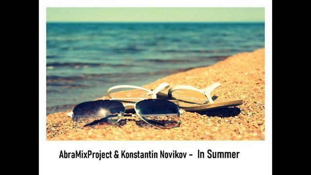 AbraMix Project & Konstantin Novikov - In Summer