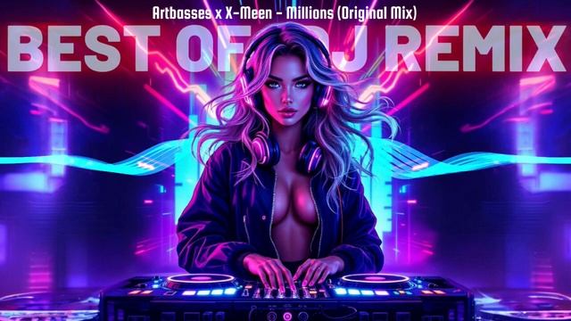 Artbasses x X-Meen - Millions (Original Mix)