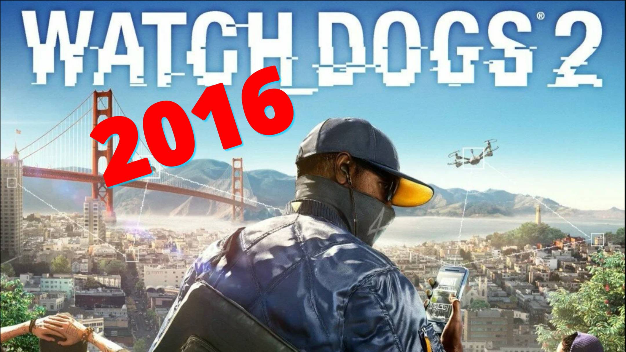 Watch Dogs 2 - лучшие игры 2016 геймплей и первый взгляд