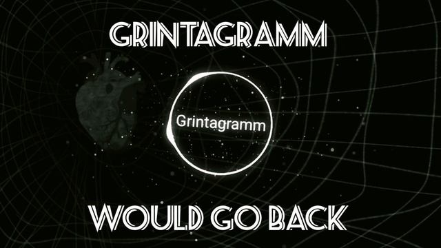 БИТБОКС ТРЕК! Grintagramm - Would go back (original mix)