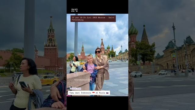 ARYA PRADANA BUDIARTO EKATERINA TOUR TRAVEL INDONESIAN GROUP TOUR 18-24 JUNE 2025 RUSSIA 🇷🇺 22 PAX