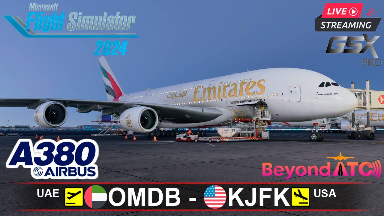 ✈️ ДУБАЙ - НЬЮ-ЙОРК | MSFS2024 | FBW AIRBUS A380-842 | BeyondATC | GSXpro