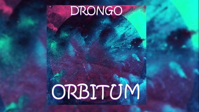 DRONGO Orbitum (Official Audio)