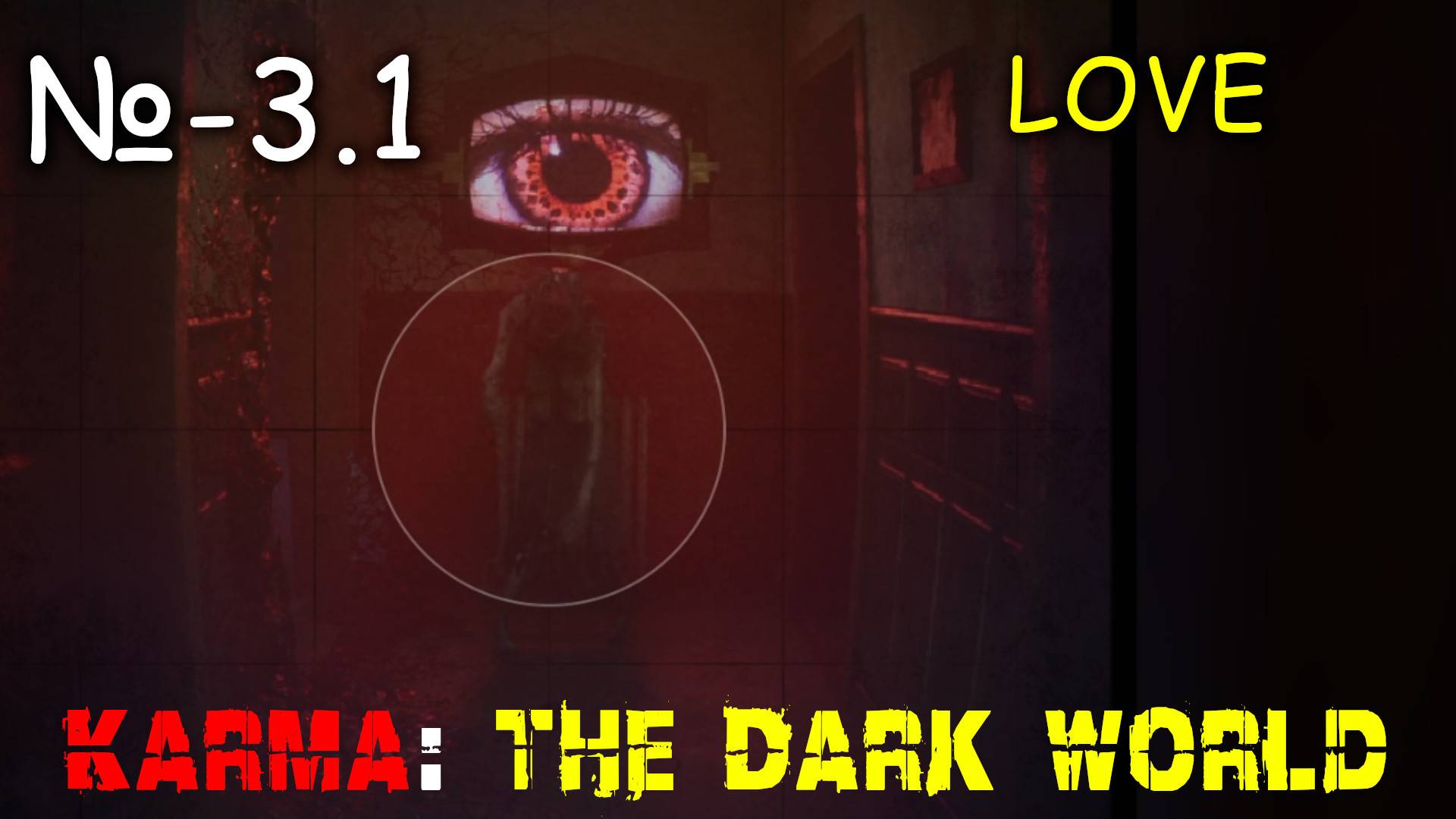LOVE ► KARMA - The Dark World # 3.1