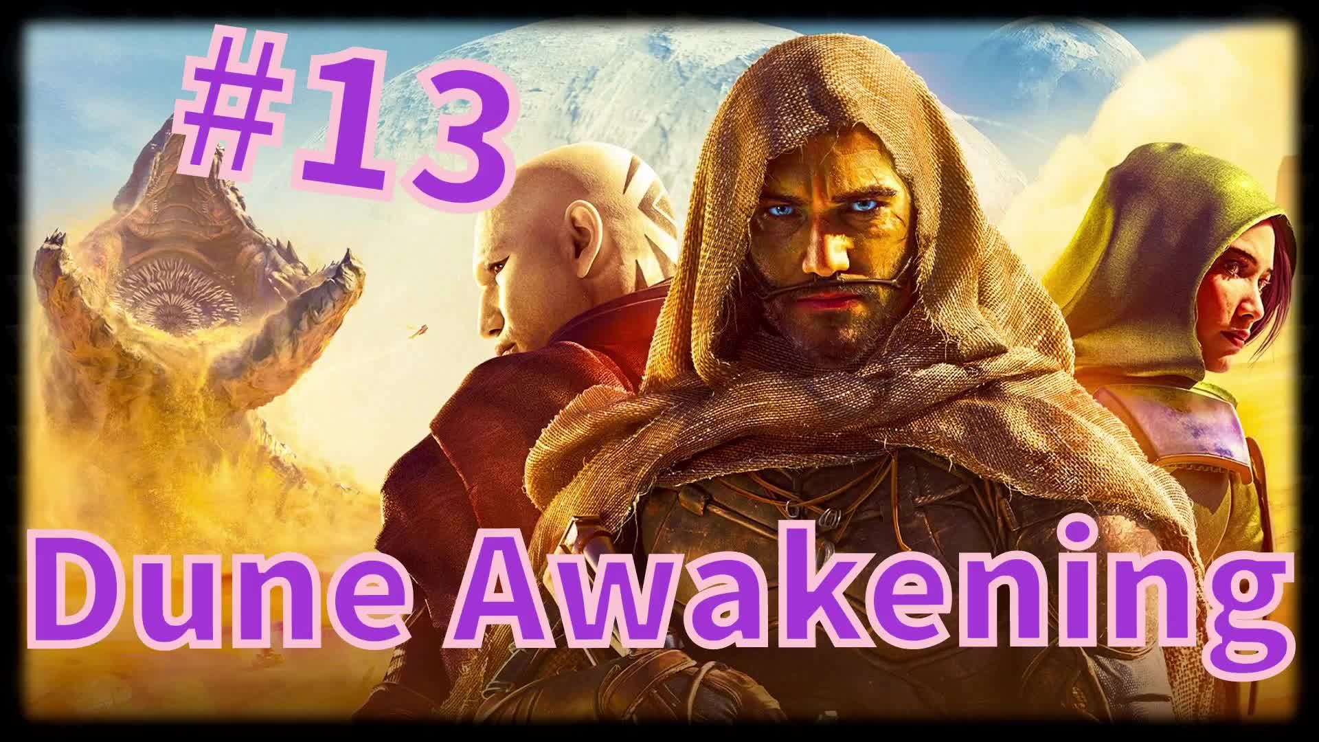 Dune: Awakening #13