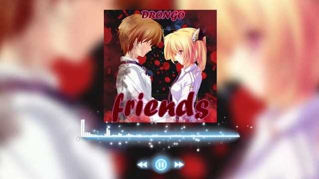 DRONGO Friends (Official Audio)
