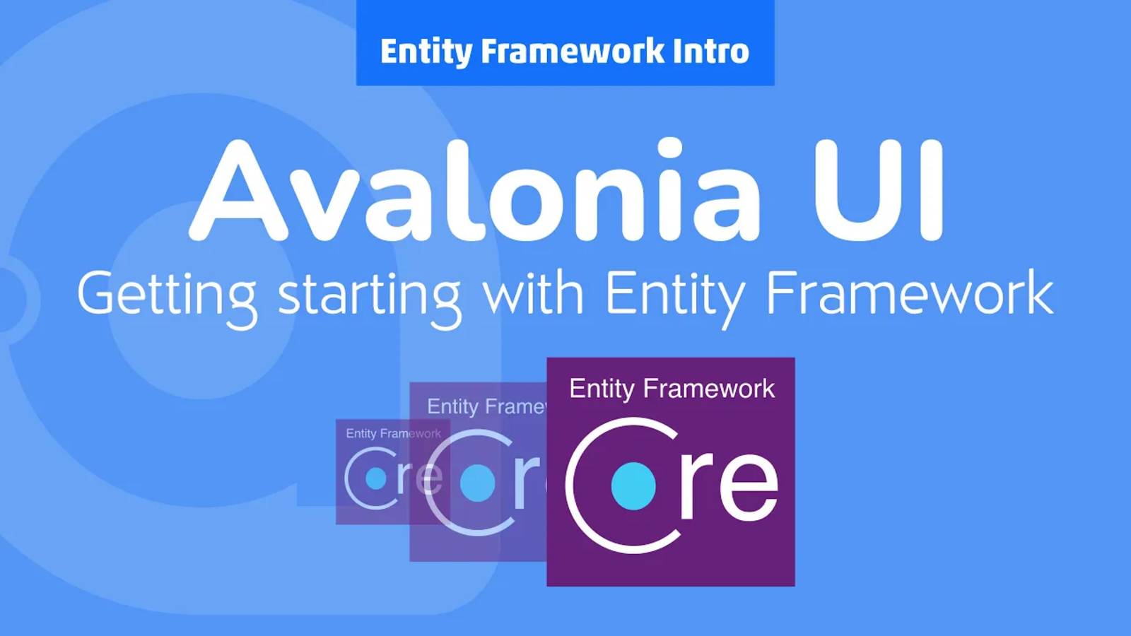 35. Avalonia UI Real World Entity Framework Intro