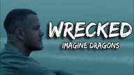 Imagine Dragons - Wrecked