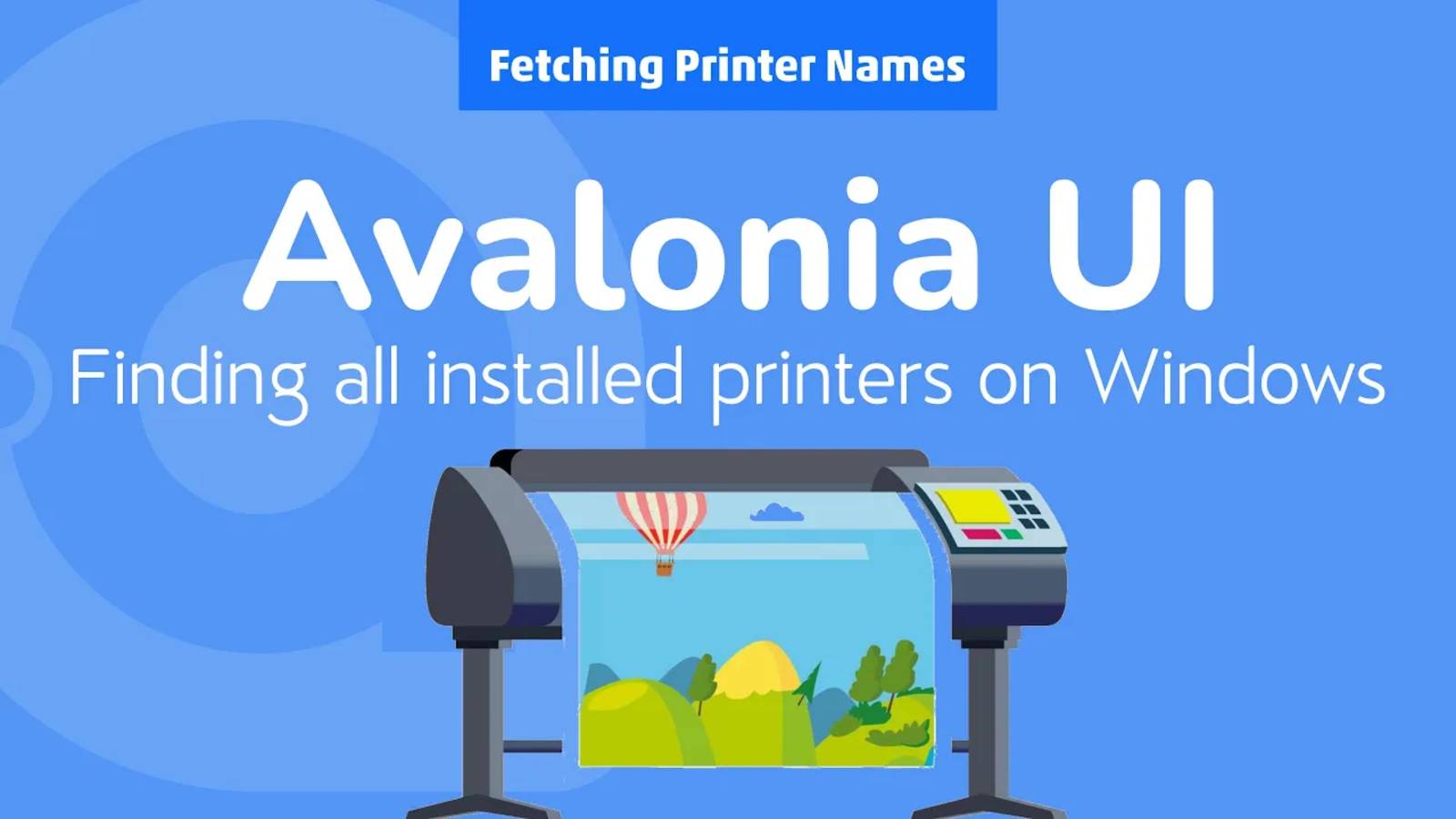33. Avalonia UI Real World (Fetching Printer Names)