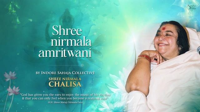 Shree Nirmala Amritwani | Shree Nirmala Chalisa | Indore Sahaja Collective
