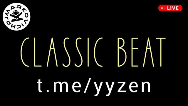 CLASSIC BEAT - DJ MARKOVICH - HIP-HOP DJ 2025 MIX - YY ZEN - MP3 VAN